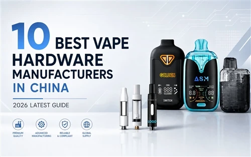 I 10 migliori produttori di hardware per vaporizzatori in Cina: ultima guida 2026